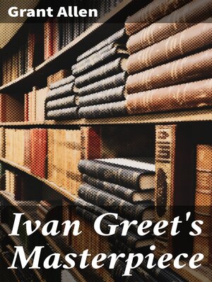 cover image of Ivan Greet's Masterpiece